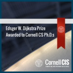 Edsger W. Dijkstra Prize Awarded to Cornell CS Ph.D.s